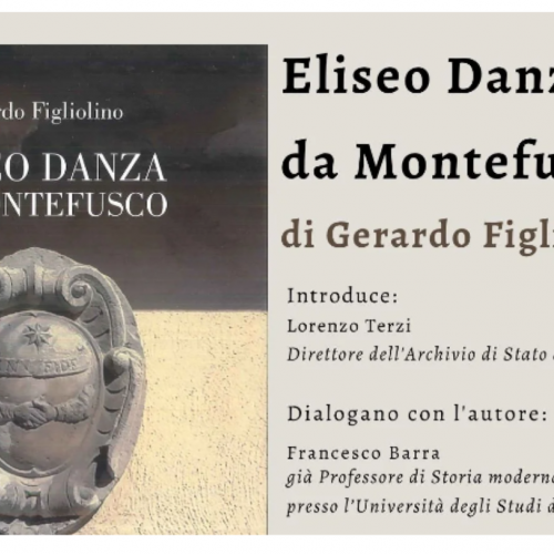  “Eliseo Danza da Montefusco”, di Gerardo Figliolino, all’Archivio di Stato