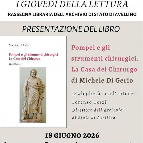 “Pompei e gli strumenti chirurgici. La Casa del Chirurgo”, di Michele Di Gerio.