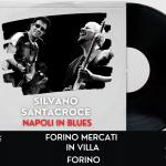 "Silvano Santacroce - Napoli in Blues"